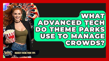 What Advanced Tech Do Theme Parks Use To Manage Crowds? - Insider Theme Park Tips