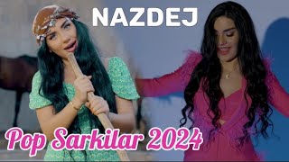 Pop Müzik 2024 / Türkçe Pop Şarkılar (Nazdej En İyileri)