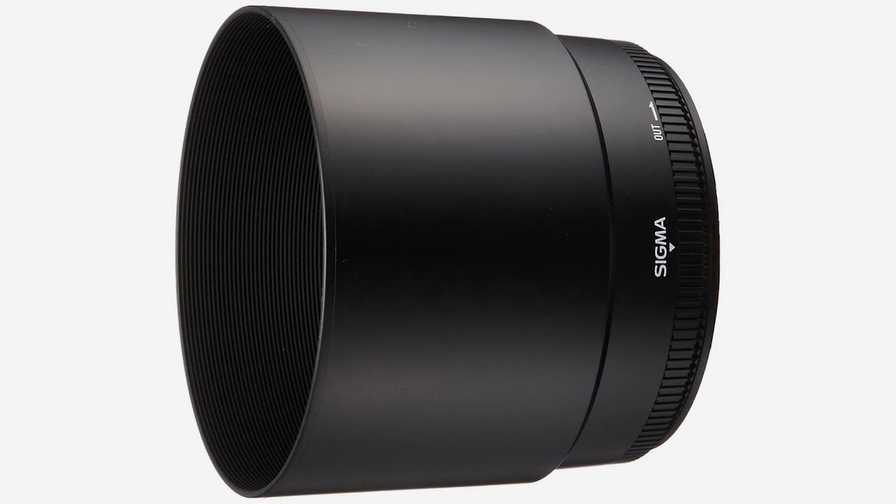 Sigma Lens Hood for 150500mm F56.3 G OS HSM Lens YouTube