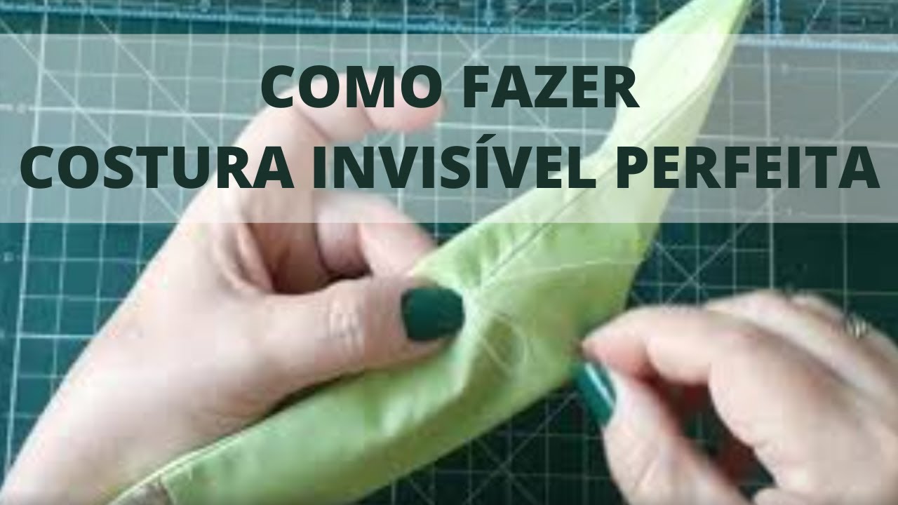 COSTURA INVISÍVEL PERFEITA - a mão - YouTube