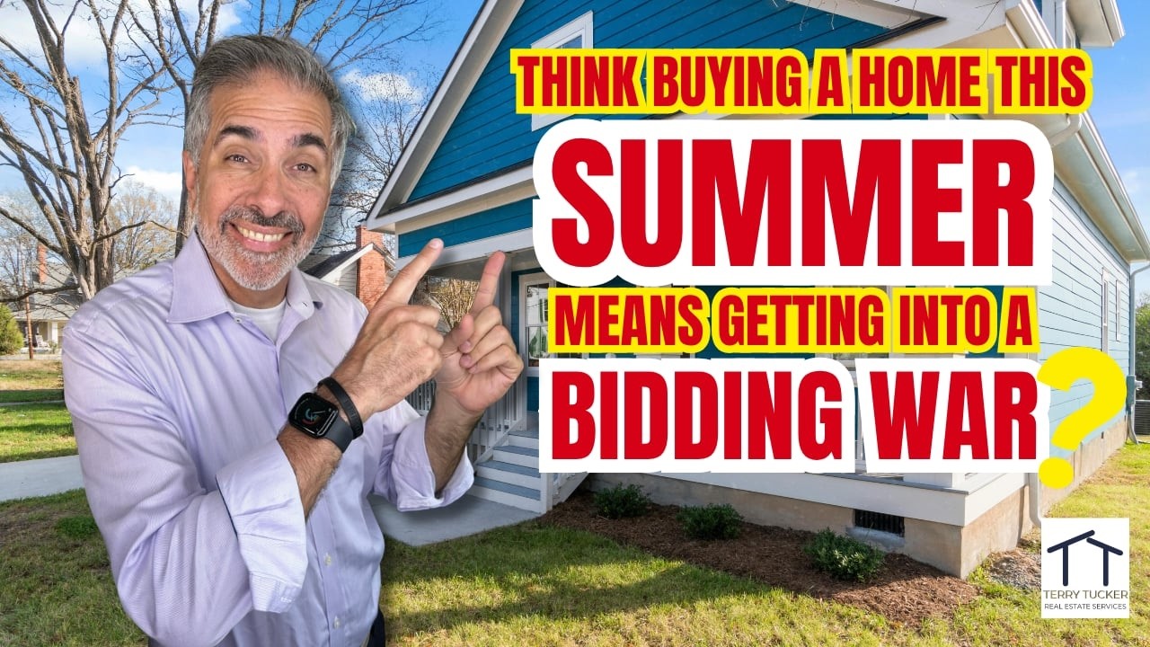Think buying a home this summer means getting into a bidding war?