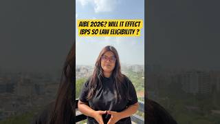 AIBE 2026? Will it effect IBPS SO LAW eligibility ? #shortsfeed #ibps #ibpsso