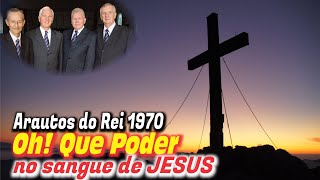 Oh! Que Poder no Sangue de JESUS! - Arautos do Rei 1970