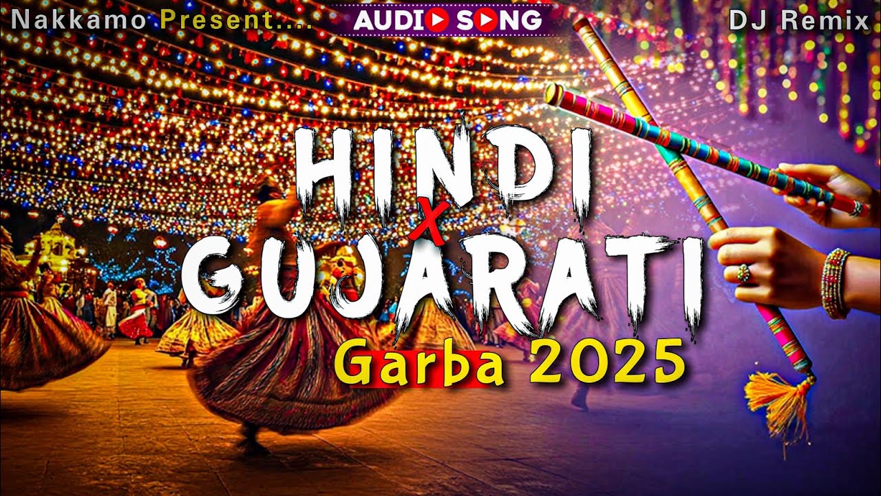 Hindi x Gujarati Garba Mashup 2025 | New Garba Song 2025 | Dandiya Night 2025