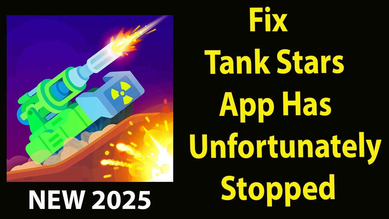 Fix Tank Stars Unfortunately Has Stopped |Tank Stars Stopped Problem | ASP 24
