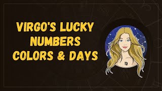 Virgo's Lucky Numbers, Colors & Days