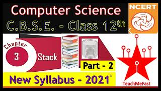Class 12 CS NCERT Ch-3 Stack - In Hindi (Part-2) 2021