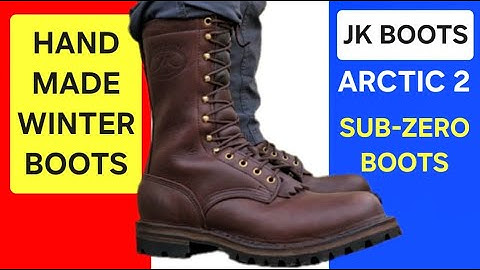 JK Boots ARCTIC 2 Sub-Zero ARCTIC BOOT - The Best Hand Made Winter Boots?