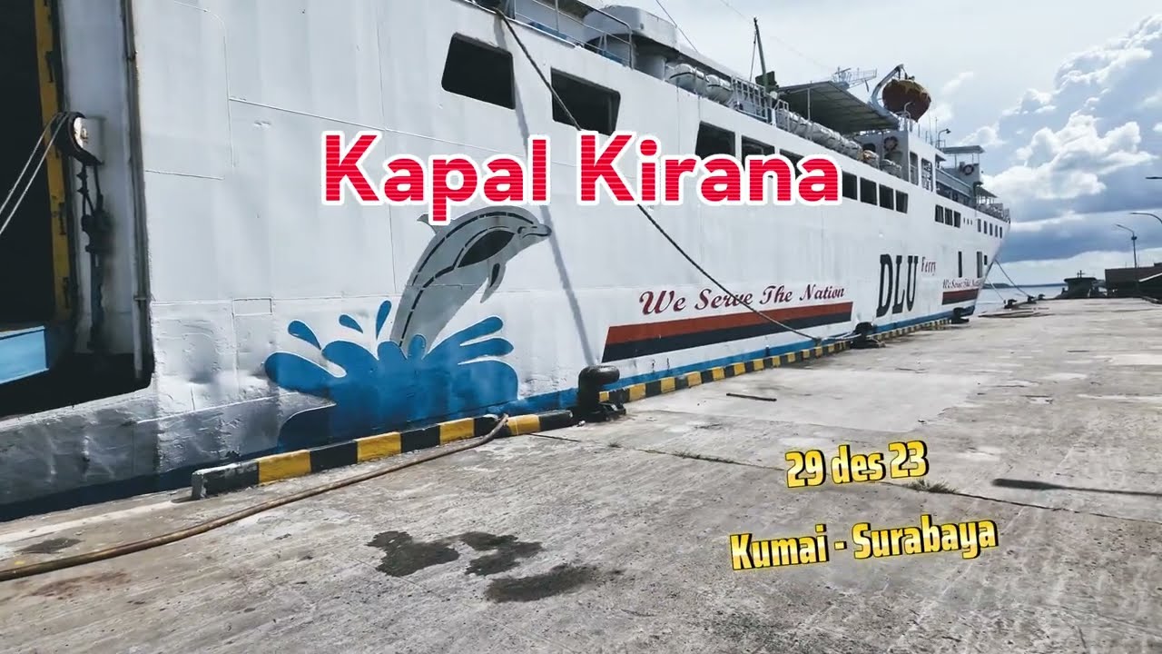 Pengalaman Lengkap Naik Kapal Kirana dari Kumai ke Surabaya | Review Fasilitas & Perjalanan