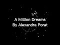 A million dreams by Alexandra Porat with lyrics Mp3 Song