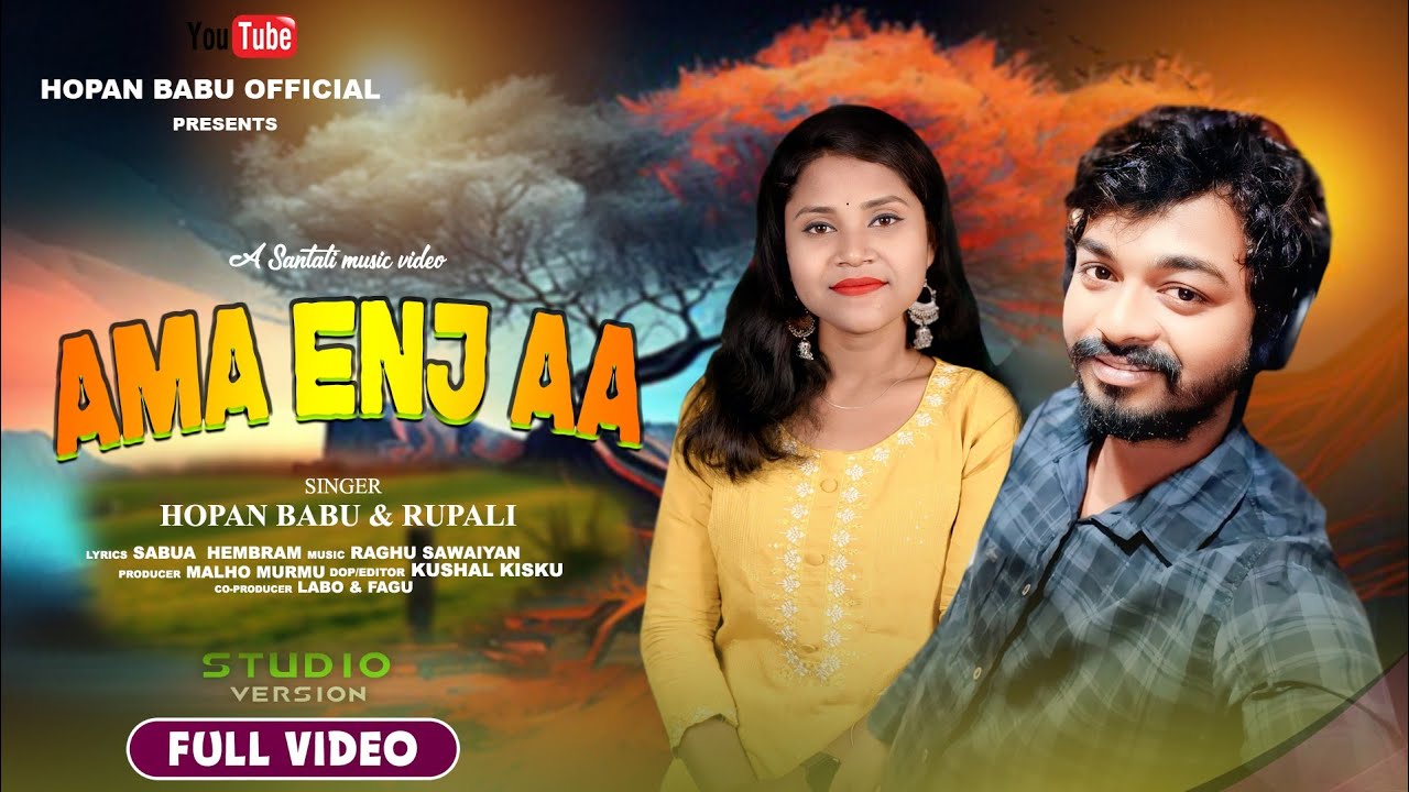 Ama Enj Aa || New Santali Studio Version Song 2026 || Hopan Babu & Rupali || 