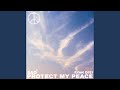 Protect My Peace mp3