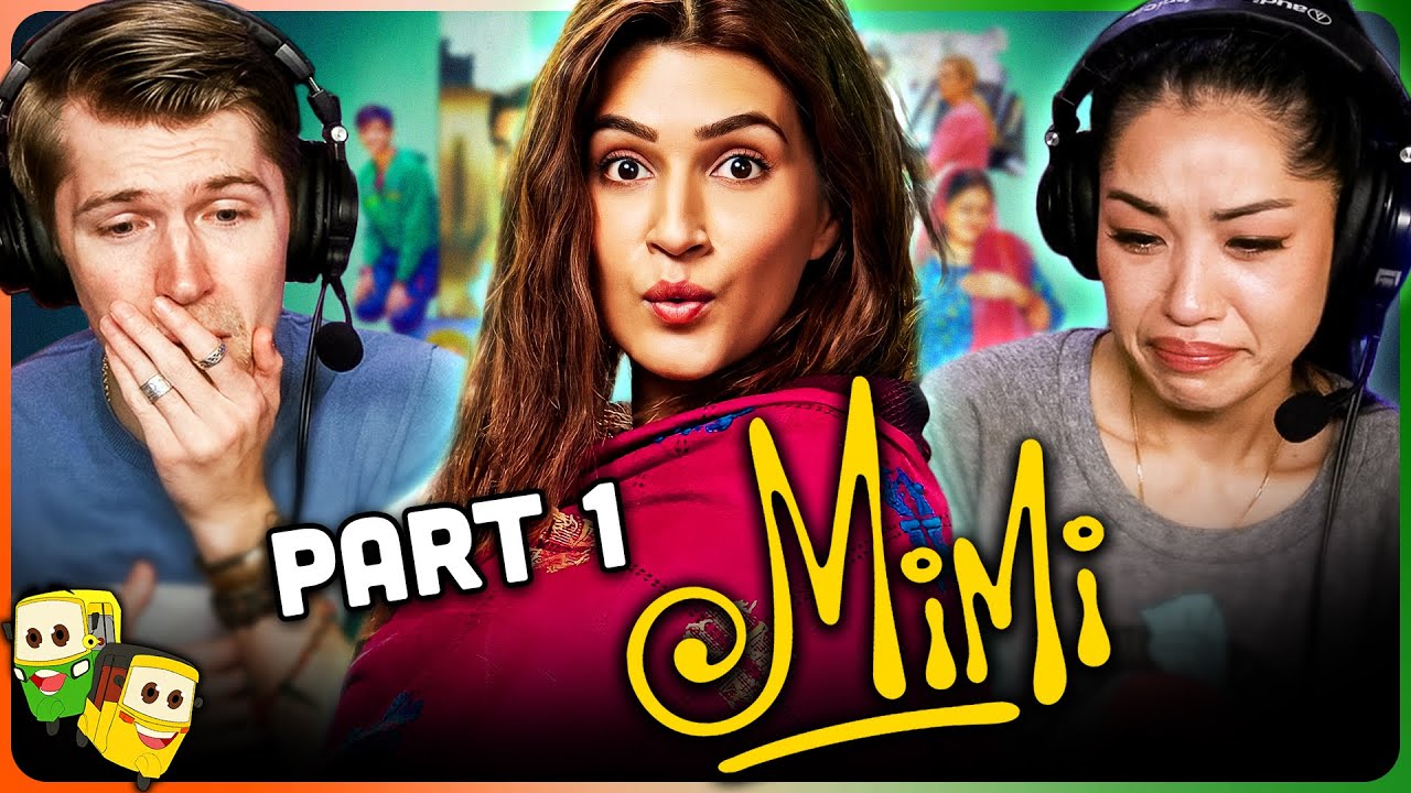 MIMI (Part 1) Movie Reaction! | Kriti Sanon | Pankaj Tripathi | Sai Tamhankar