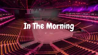 ITZY - IN THE MORNING but you're in an empty arena 🎧🎶