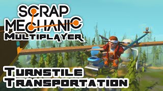 Turnstile Transportation - Let's Play Scrap Mechanic - Part 77