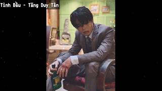 Video thumbnail of "TÌNH ĐẦU  - Tăng Duy Tân (Remake by SHINE) | Chill Version"