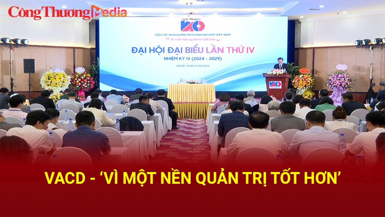 VACD - ‘Vì một nền quản trị tốt hơn’ | Báo Công Thương