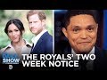 Prince Harry and Meghan Markle Step Back & Harvey Weinstein Texts in Court | The Daily Show