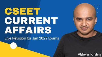 CSEET : Current Affairs Live Revision For Jan 2022 Exam