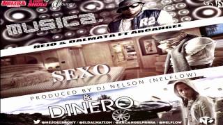 MUSICA SEXO Y DINERO - ÑEJO & DAMALTA ft ARCANGEL LA MARAVILLA