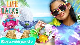 Trolltastic Summertime Hacks | LIFE HACKS FOR KIDS