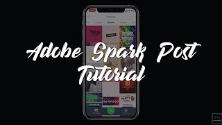 Adobe Spark Post Tutorial