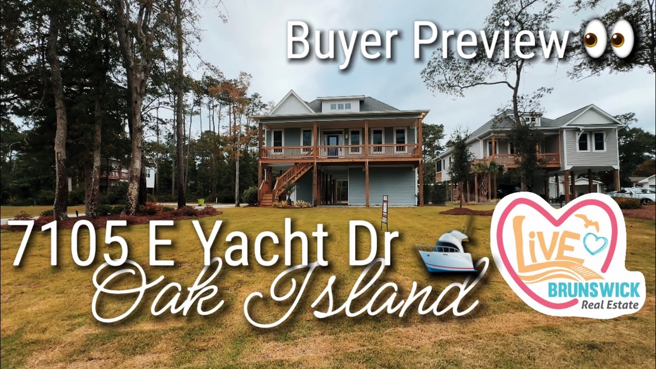 7105 E Yacht Drive 🛥️ Oak Island 🏝️ Buyer Preview 👀