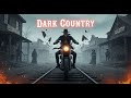 💀 Ghost Rodeo Country | The Last Ride #darkcountry