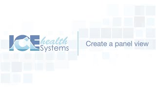 Create A Panel View Ice Health Systems Support