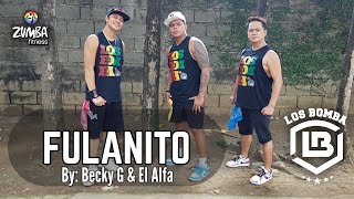 FULANITO by Becky G & El Alfa | Zumba | Latin Pop | Los Bomba Alvin Pascual