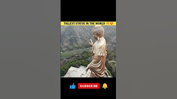 दुनिया की सबसे ऊंची प्रतिमा 🔥😱 || tallest statue in the world || #shorts #amazingfacts #viralshorts