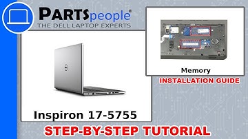 Dell Inspiron 17-5755 (P28E002) Memory How-To Video Tutorial