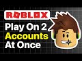 How To Play On 2 Accounts At Once In Roblox Mobile (EASY GUIDE)