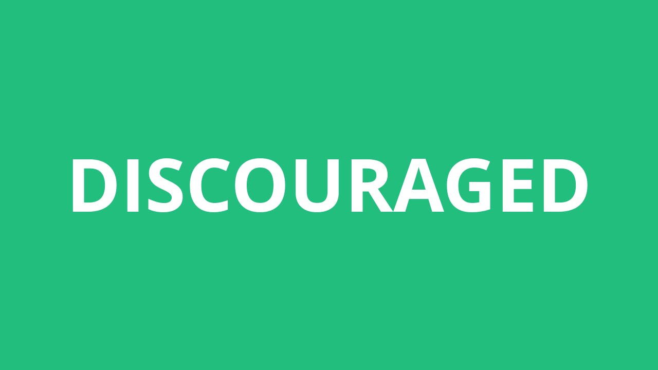 How To Pronounce Discouraged - Pronunciation Academy