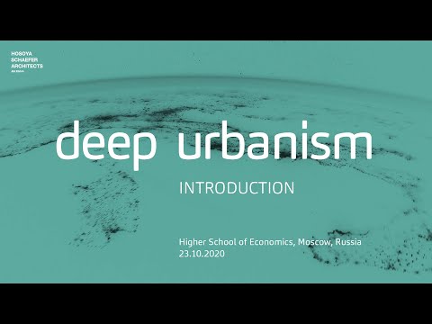 DEEP URBANISM - Part 1/7 - Introduction