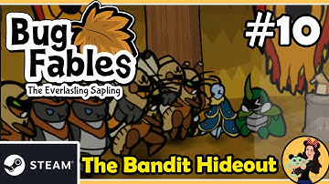 WE ARE ATTACKED IN THE BANDIT HIDEOUT - Bug Fables; the Everlasting Sapling Gameplay - Part 10