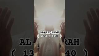 SURAH AL-BAQARAH ( 139-140 )