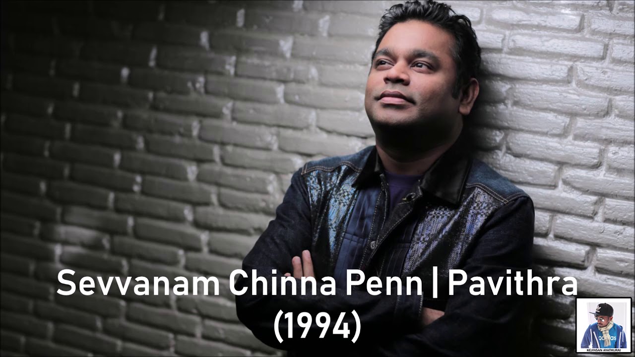 Sevvanam Chinna Penn  Pavithra 1994  AR Rahman HD