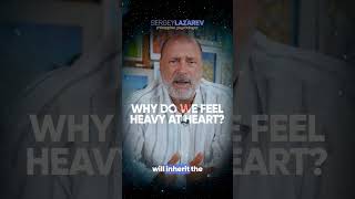 Why Do We Feel Heavy At Heart?