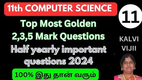 11th computer science half yearly important questions 2024 | 11th cs important questions 2024-25