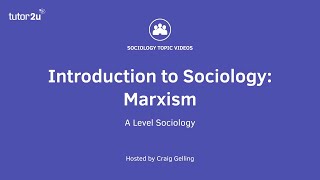 What is Marxism? | Introduction to A-Level Sociology