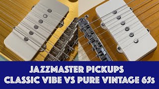 JAZZMASTER PICKUPS - Squier Classic Vibe vs Fender Pure Vintage 65s