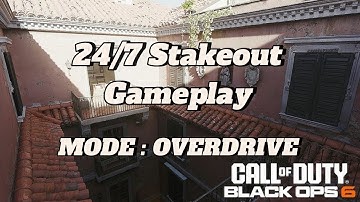 Call of Duty Black Ops 6 (24/7 Stakeout) Gameplay Mode Overdrive 