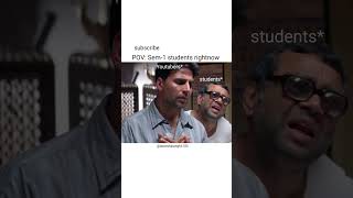 POV: Sem-1 students rightnow 😅 #viral #memes #exam #students #funny #result #relatable