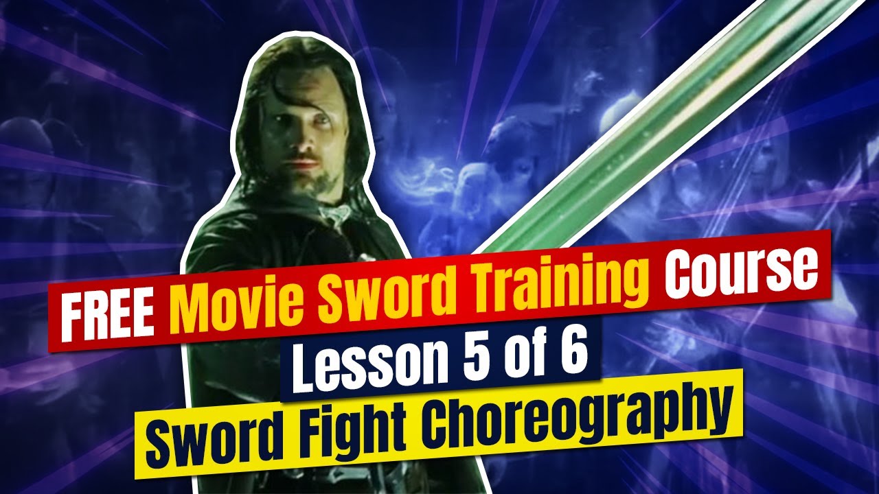 FREE Movie Sword Training Academy Tip 5 of 6 Fighting Choreography
