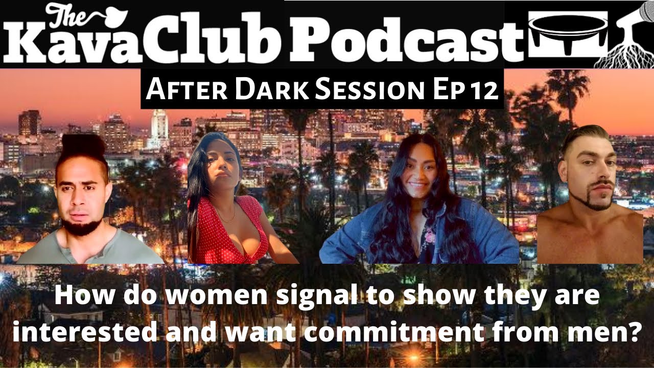 How do WOMEN SIGNAL to show they are INTERESTED and want COMMITMENT ...