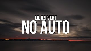 Lil Uzi Vert - No Auto (Lyrics) ft. Lil Durk