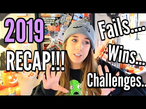 MY 2019 RECAP!!! FAILS, CHALLENGES, WINS!!