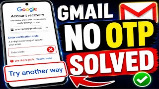 Gmail account recovery without verification code | Same Email OTP & 2-Step verification code problem