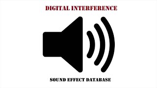 Digital Interference Sound Effect
